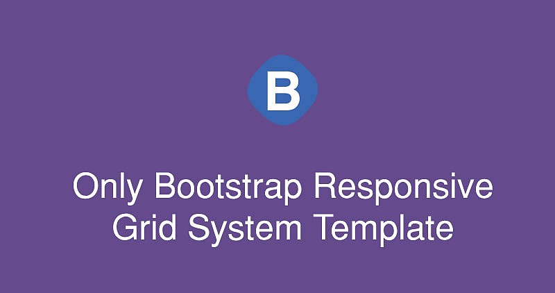 只有响应式网格系统Bootstrap模板